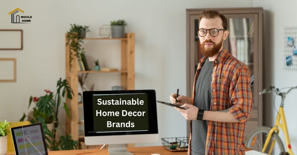 10 Sustainable Home Decor Brands