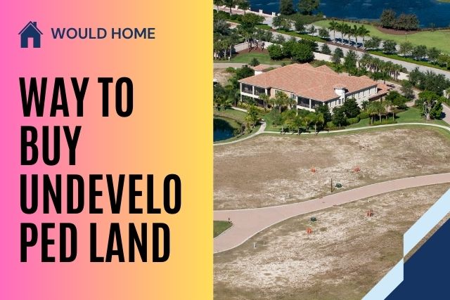 A Sophisticated Way To Buy Undeveloped Land