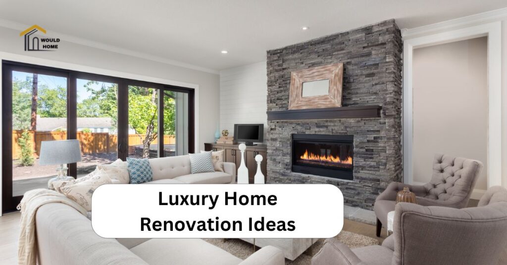 luxury home renovation ideas in 2025